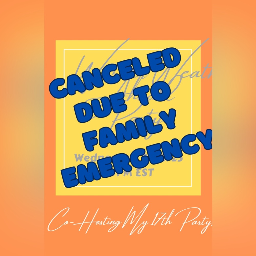 FAMY EMERGENCY - CAN NO LONGER CO-HOST. APOLOGIES.